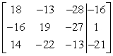 Write the system of linear equations as an augmented matrix. 18x - 16y + 14z = -16 -13x + 19y - 22z = 1 -28x - 27y - 13z = -21 A)    B)    C)    D)   