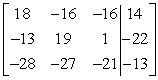 Write the system of linear equations as an augmented matrix. 18x - 16y + 14z = -16 -13x + 19y - 22z = 1 -28x - 27y - 13z = -21 A)    B)    C)    D)   