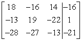 Write the system of linear equations as an augmented matrix. 18x - 16y + 14z = -16 -13x + 19y - 22z = 1 -28x - 27y - 13z = -21 A)    B)    C)    D)   