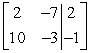  Perform the row operation -3R<sub>1</sub> + R<sub>2</sub> \rightarrow R<sub>2 </sub>on the matrix and write the resulting matrix.   A)    B)    C)    D)    