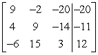  Perform the row operation R<sub>1</sub> + R<sub>2</sub>  \rightarrow R<sub>2</sub> on the matrix and write the resulting matrix.   A)    B)    C)    D)    