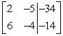 Use row operations to transform the matrix to reduced row-echelon form.   A)    B)    C)    D)   