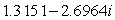 Use a calculator to express the complex number in rectangular form. Round to four decimal places. 3(cos 244° + i sin 244°)  A)    B)    C)    D)   