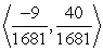Find a unit vector in the direction of the vector v. V = <-9, 40> A)    B)    C)    D)   