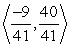 Find a unit vector in the direction of the vector v. V = <-9, 40> A)    B)    C)    D)   