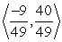 Find a unit vector in the direction of the vector v. V = <-9, 40> A)    B)    C)    D)   