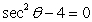 Solve the given trigonometric equation exactly over the interval, 0 ≤ θ ≤ 2π.   