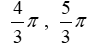  Solve the given trigonometric equation exactly over the interval, 0  \le\theta\le  2  \pi .   A)    B)    C)    D)    