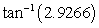 Use a calculator to evaluate the expression. Give answer in degrees and round to two decimal places.   A)  71.14 B)  18.86 C)  1.24 D)  -71.14