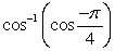 Evaluate the expression exactly if possible. If not possible, state why.   A)    B)    C)    D)  Not Possible