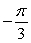 Evaluate the expression exactly if possible. If not possible, state why.   A)    B)    C)    D)  Not Possible