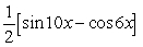 Write cos 2 x cos 8 x as a sum or difference of sines and/or cosines. A)    B)    C)    D)   