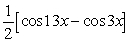 Write sin 8x sin 5x as a sum or difference of sines and/or cosines. A)    B)    C)    D)   