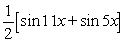 Write sin 3x cos 8x as a sum or difference of sines and/or cosines. A)    B)    C)    D)   