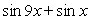 Write   As a product of sines and/or cosines. A)  2 cos 5x sin 4x B)    C)  2 sin 5x cos 4x D)  2 cos 5x cos 4x
