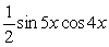 Write   As a product of sines and/or cosines. A)  2 cos 5x sin 4x B)    C)  2 sin 5x cos 4x D)  2 cos 5x cos 4x