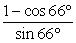Simplify   Using half-angle identities. Do not evaluate. A)  csc 66 ° B)  tan 33° C)  cot 66° D)  sin 60°