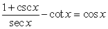 Verify the trigonometric identity      algebraically.