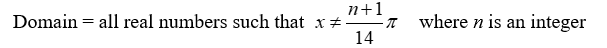 State the domain of the function. Y = -3 sec (14 x)  A)    B)    C)    D)   