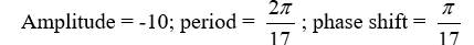 State the amplitude, period, and phase shift of the function. Y =    A)    B)    C)    D)   