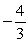  If cot  \theta  =   , and the terminal side of  \theta  lies in quadrant II, find sec  \theta . A)    B)    C)    D)    