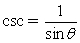 Use the reciprocal identity      to calculate csc 30°.