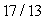  Find the exact length of the arc subtended by a central angle of  \theta  = 17 on a circle with radius 13 ft. A)  221 ft B)    ft C)    ft D)  30 ft 