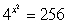 Solve the exponential equation exactly for x.   A)  2 B)  -4 C)  4 D)  2, -2