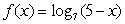  State the domain of the logarithm function   In interval notation. A)  (5, \infty )  B)  (- \infty , 5)  C)  (- \infty , 5] D)  (0, \infty )  