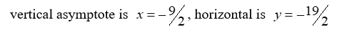 For the rational function   , find all the vertical asymptotes and horizontal asymptotes. A)     B)    C)    D)   