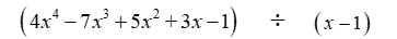 Divide the polynomials using long division.   
