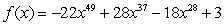 Determine if the function   Is a polynomial. If it is, state the degree. A)  Not a polynomial B)  a polynomial of degree -22 C)  a polynomial of degree 49 D)  a polynomial of degree 4