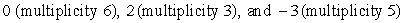 Find all the real zeros (and state their multiplicity)  of the polynomial function.   A)  0, -2, 3 B)  -2, 3 C)    D)   