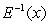 A drug store pays you $9 per hour for the first 40 hours per week and time and a half for overtime. Write a piece-wise-defined function that represents your weekly earnings E(x) as a function of the number of hours worked, x. Find the inverse function      . What does the inverse function tell you?