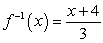 Verify that the function      is the inverse of     