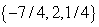 Let   And find the values of x that corresponds to f(x)  = 0. A)    B)    C)    D)   