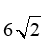 Find the equation of the circle with radius   and center (0, 0)  in standard form. A)    B)  x<sup>2</sup> + y<sup>2</sup> = 12 C)  x<sup>2</sup> + y<sup>2</sup> = 72 D)   