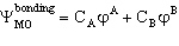 A MO orbital for a heteronuclear diatomic is given by  If A is more electronegative than B then you would predict that  A)  C<sub>A</sub> > C<sub>B</sub> B)  C<sub>A</sub> = C<sub>B</sub> C)  C<sub>A</sub> < C<sub>B</sub> D)  C<sub>A</sub> = -C<sub>B</sub> E)  you would not expect any relation between these coefficients and the electronegativity of the elements A & B