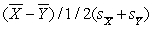 To test the null hypothesis of no difference between two means, we calculate the statistic A)    B)    C)    D)   