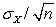 The correct formula for the standard error of the mean is A)    B)    C)    D)   