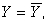 <strong>What value of r leads us to predict that no matter what the value of X?</strong> A) 0 B) -1.00 C) +1.00 D) none of the above