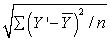 <strong>A formula for the standard error of estimate of Y on X is</strong> A) B) C) D) none of the above