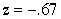 The proportion of cases in a normal distribution falling between     and      is approximately A)  .25 B)  .50 C)  .67 D)  1.34