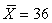 We calculate S<sub>X</sub> to be -6. We know A)    B)     <sub> </sub>= 6 C)  we have made an error in computation D)   
