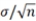 Which set of symbols represents the standard deviation of the sampling distribution? A)    B)    C)    D)   