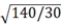 A prison has 140 prisoners. The mean number of prior convictions for this population is 4.6. If we drew a random sample of size 30, what would we calculate as the mean of the sampling distribution? A)    B)    C)    D)  4.6