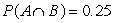 Basic statistics on the final grades of a Biology course shown that P(A) = 0.3 P(B) = 0.65   where A and B are the events A = [female] B = [first time taking the course] Determinate the probabilities of:  <div style=padding-top: 35px> 