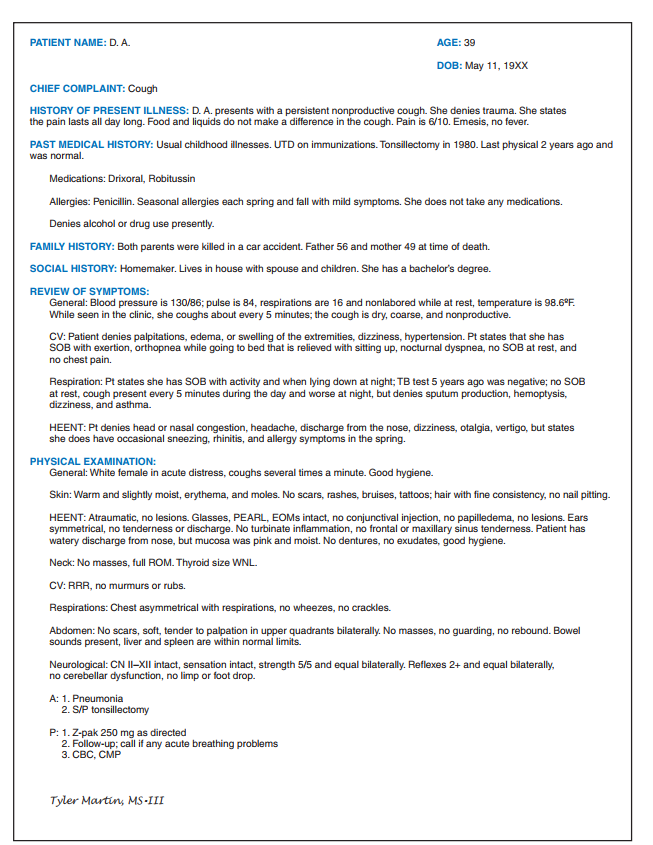 Tyler Martin, a third-year medical student on a family practice clerkship, was directed to obtain a comprehensive H&P of a new patient: D. A. D. A. recently moved to your city and has never been seen at this practice. She comes in today to establish care, and she is complaining of a cough. Following is the student's documentation of the comprehensive H&P. As you read it, keep in mind the requirements set forth in the 1997 Guidelines of Documentation for Evaluation and Management by CMS for information that should be included in a medical record. Refer to the H&P to answer the questions that follow.    -Did any questions come to mind that you are unable to answer after reading the H&P?