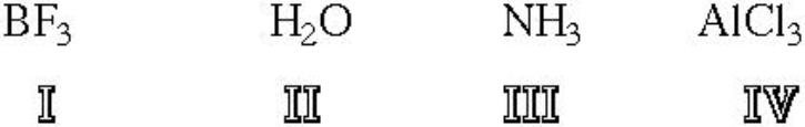 Which of the following structures are Lewis Acids?   A)  I B)  II C)  III D)  IV E)  I and IV F)  II and III G)  I, III and IV