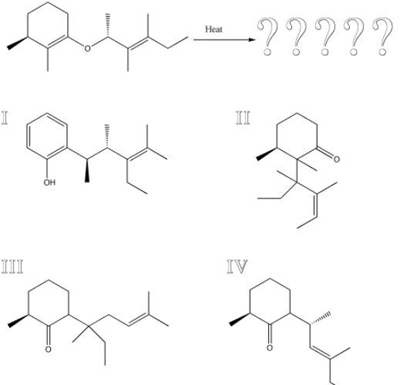 What is the product of the following reaction?   A)  I B)  II C)  III D)  IV